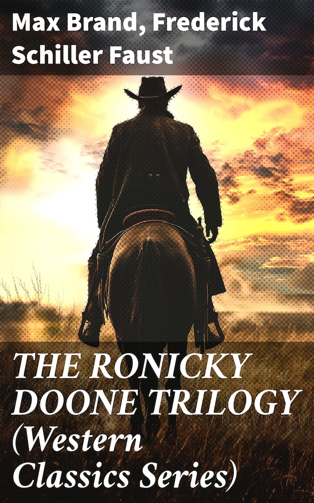 Book cover for THE RONICKY DOONE TRILOGY (Western Classics Series)