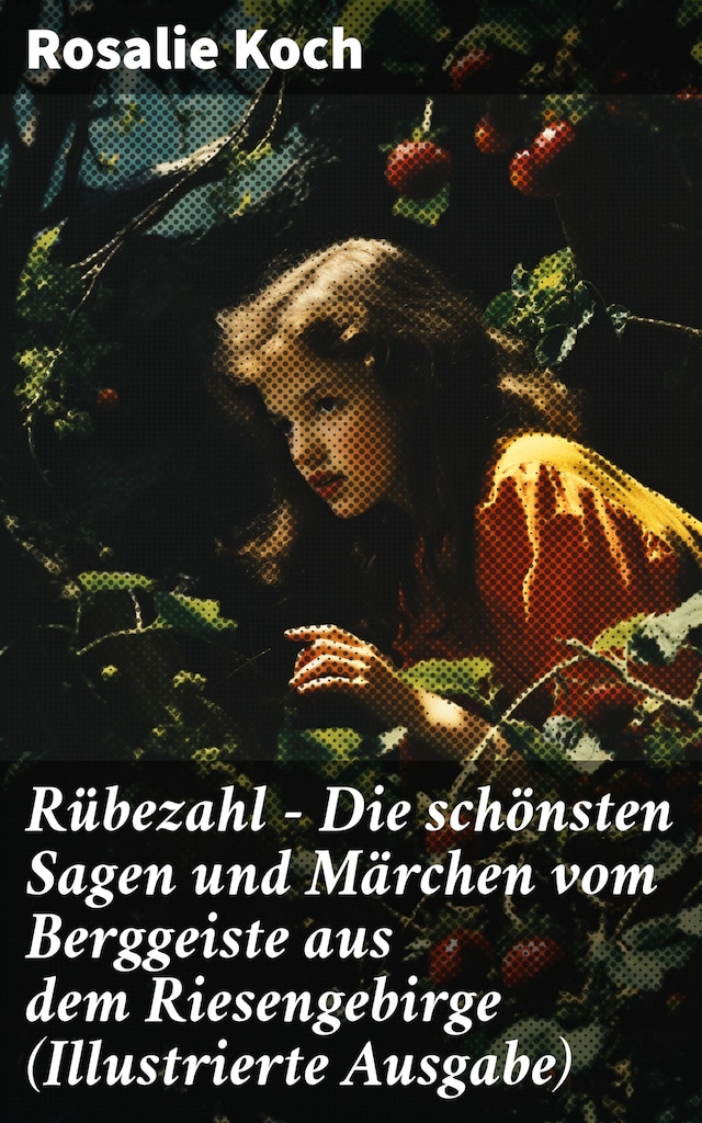 Book cover for Rübezahl - Die schönsten Sagen und Märchen vom Berggeiste aus dem Riesengebirge (Illustrierte Ausgabe)