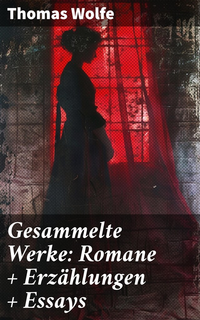 Bokomslag for Gesammelte Werke: Romane + Erzählungen + Essays