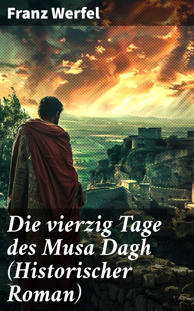 Book cover for Die vierzig Tage des Musa Dagh (Historischer Roman)