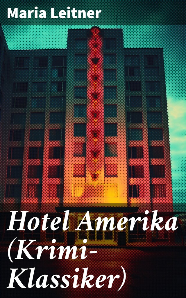 Bokomslag for Hotel Amerika (Krimi-Klassiker)