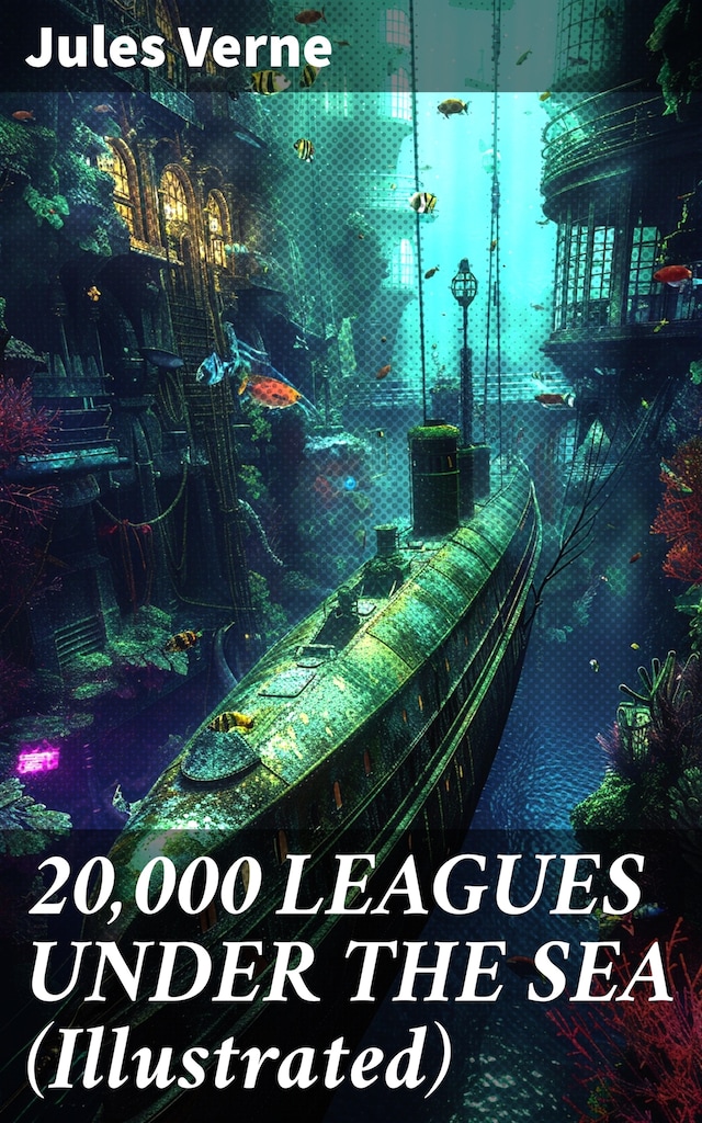 Book cover for 20,000 LEAGUES UNDER THE SEA (Illustrated)