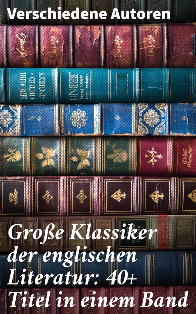 Kirjankansi teokselle Große Klassiker der englischen Literatur: 40+ Titel in einem Band