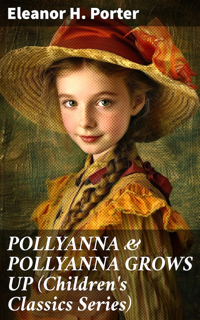 Buchcover für POLLYANNA & POLLYANNA GROWS UP (Children's Classics Series)