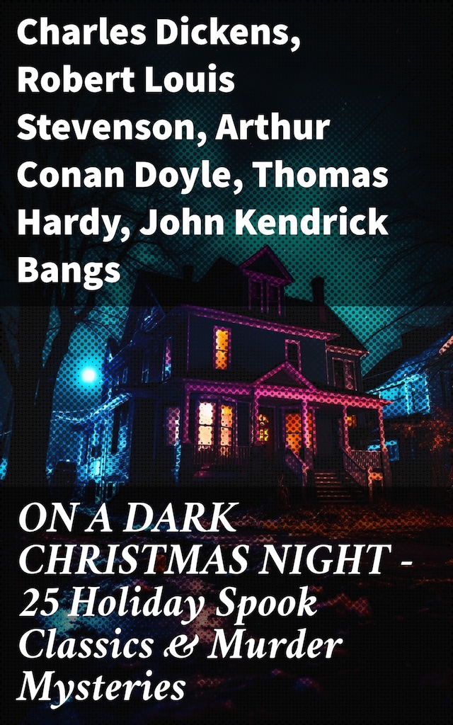 Bokomslag for ON A DARK CHRISTMAS NIGHT – 25 Holiday Spook Classics & Murder Mysteries