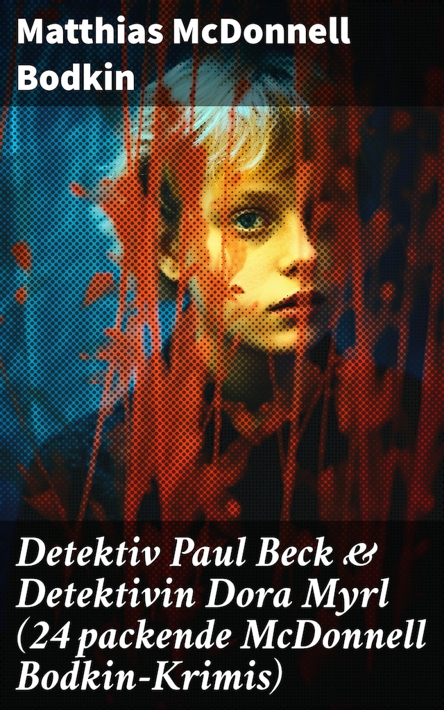 Book cover for Detektiv Paul Beck & Detektivin Dora Myrl (24 packende McDonnell Bodkin-Krimis)