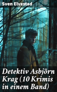 Detektiv Asbjörn Krag (10 Krimis in einem Band)