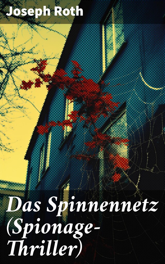 Bokomslag for Das Spinnennetz (Spionage-Thriller)