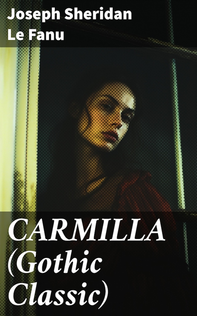 Kirjankansi teokselle CARMILLA (Gothic Classic)