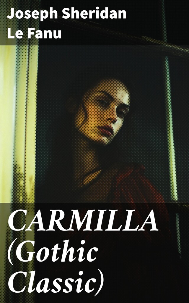 Book cover for CARMILLA (Gothic Classic)