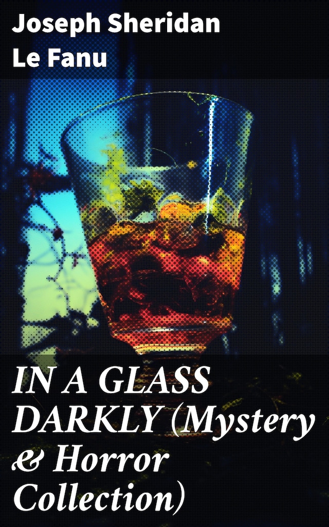 Boekomslag van IN A GLASS DARKLY (Mystery & Horror Collection)
