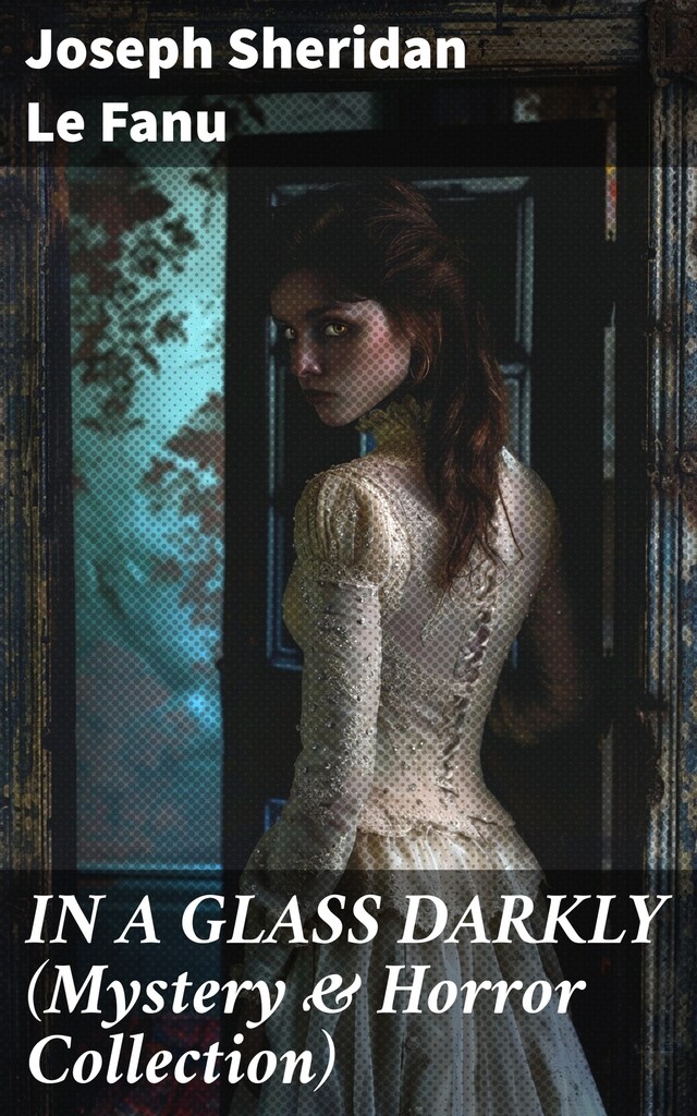 Book cover for IN A GLASS DARKLY (Mystery & Horror Collection)