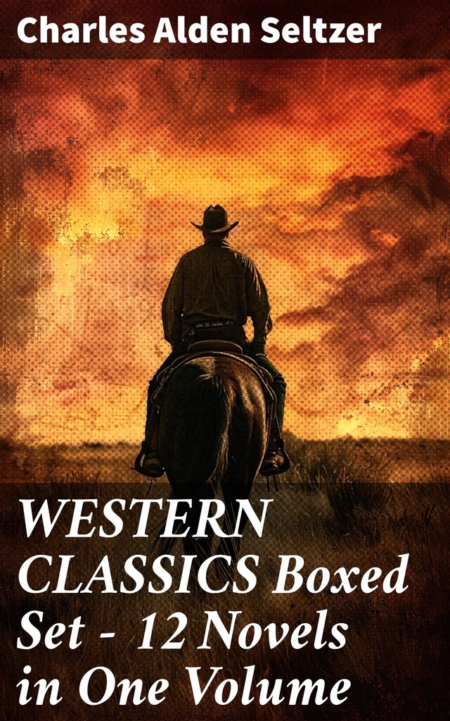 Book cover for WESTERN CLASSICS Boxed Set - 12 Novels in One Volume