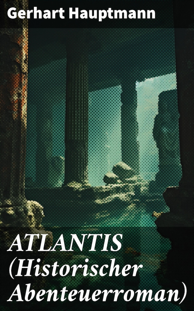 Book cover for ATLANTIS (Historischer Abenteuerroman)