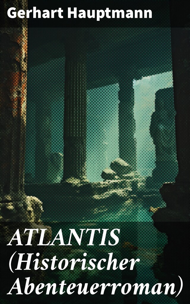 Buchcover für ATLANTIS (Historischer Abenteuerroman)