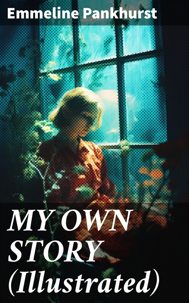 Boekomslag van MY OWN STORY (Illustrated)