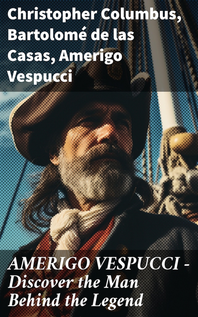 Book cover for AMERIGO VESPUCCI – Discover the Man Behind the Legend