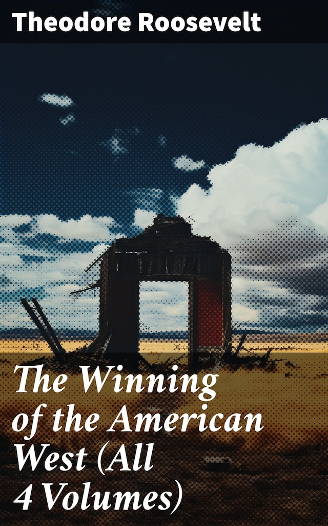 Book cover for The Winning of the American West (All 4 Volumes)