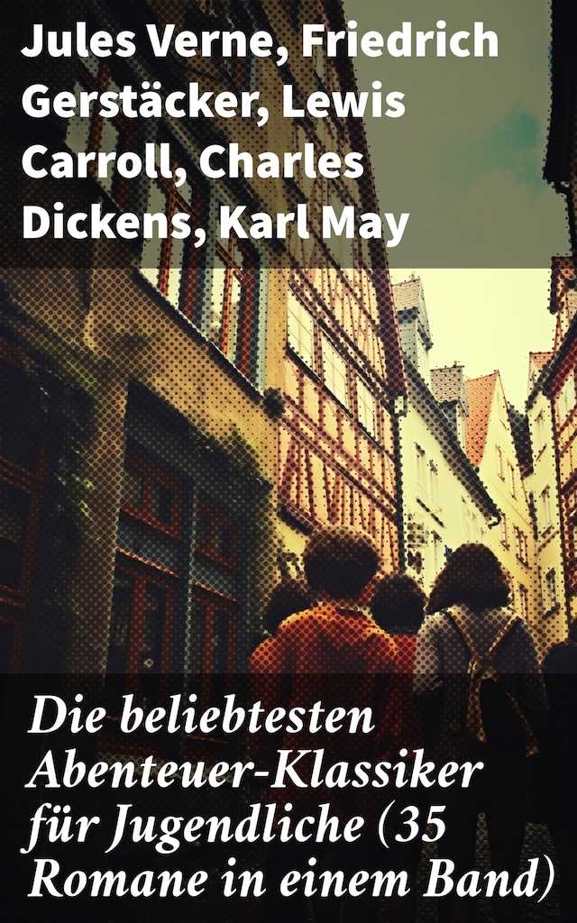 Book cover for Die beliebtesten Abenteuer-Klassiker für Jugendliche (35 Romane in einem Band)