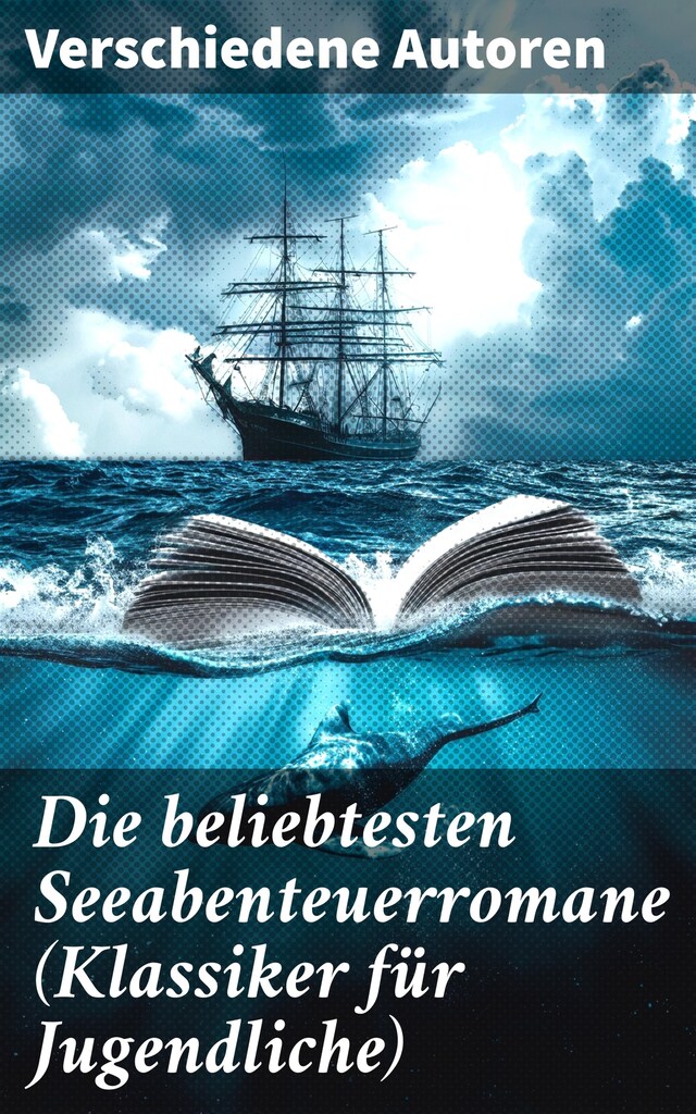 Book cover for Die beliebtesten Seeabenteuerromane (Klassiker für Jugendliche)