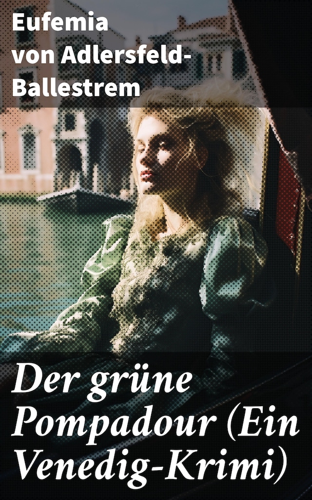 Book cover for Der grüne Pompadour (Ein Venedig-Krimi)