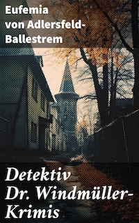 Detektiv Dr. Windmüller-Krimis