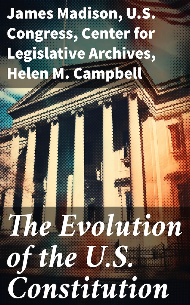 Boekomslag van The Evolution of the U.S. Constitution