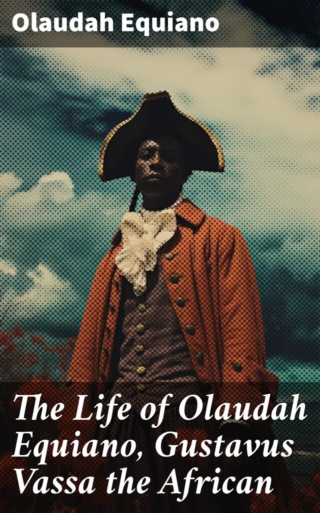 Kirjankansi teokselle The Life of Olaudah Equiano, Gustavus Vassa the African