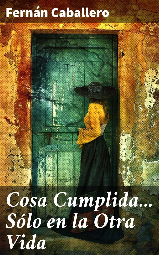 Book cover for Cosa Cumplida... Sólo en la Otra Vida