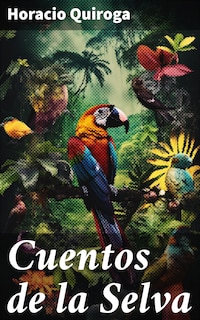 Cuentos de la Selva