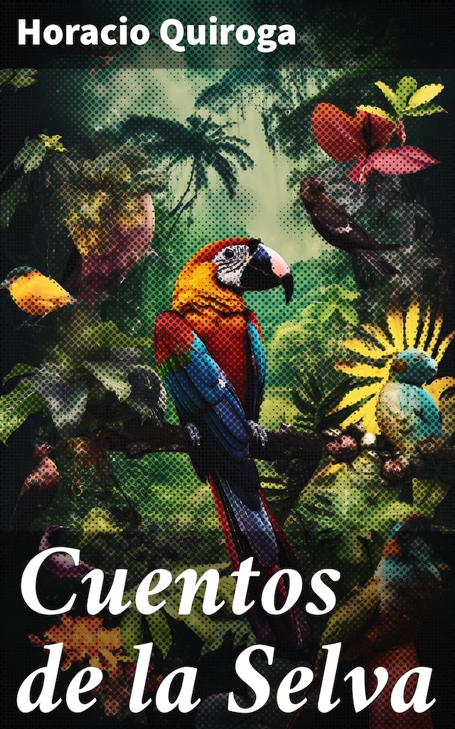 Book cover for Cuentos de la Selva