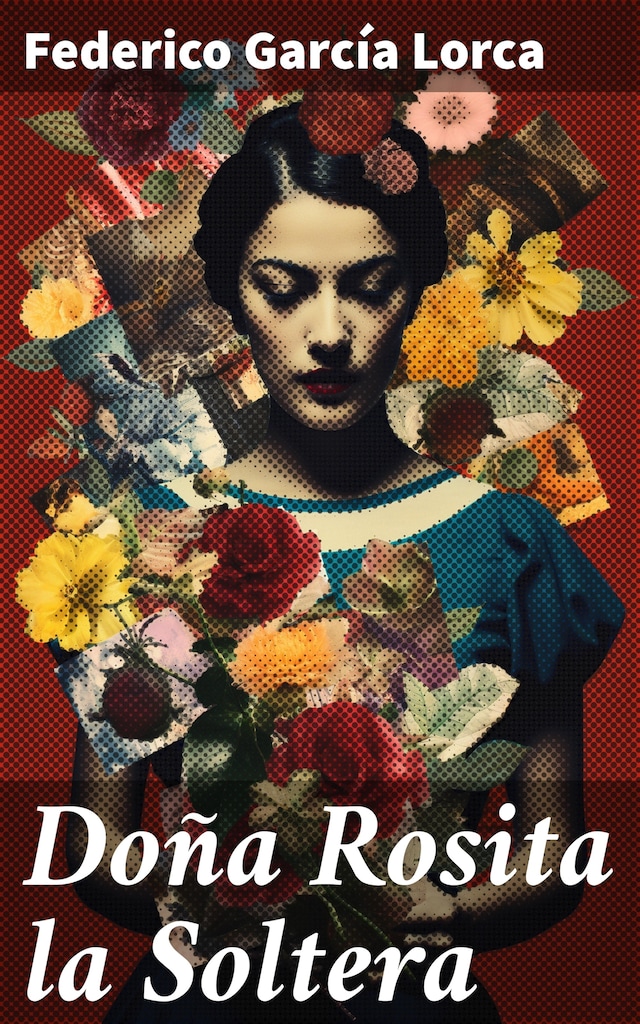 Copertina del libro per Doña Rosita la Soltera