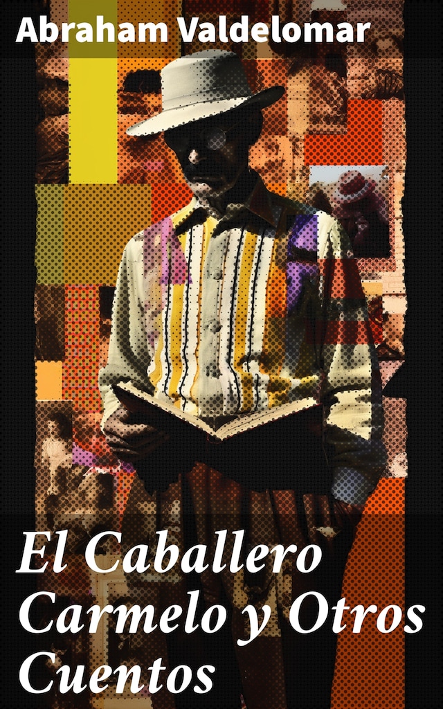 Boekomslag van El Caballero Carmelo y Otros Cuentos