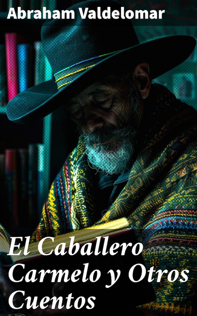 Book cover for El Caballero Carmelo y Otros Cuentos