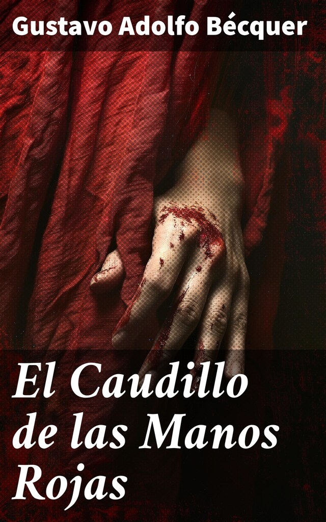 Buchcover für El Caudillo de las Manos Rojas