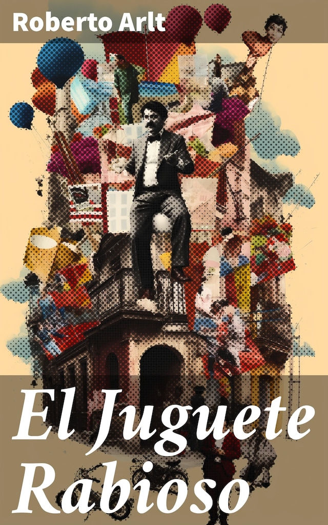 Book cover for El Juguete Rabioso