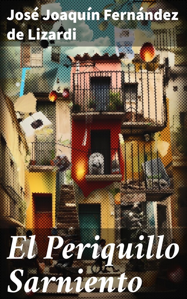 Book cover for El Periquillo Sarniento