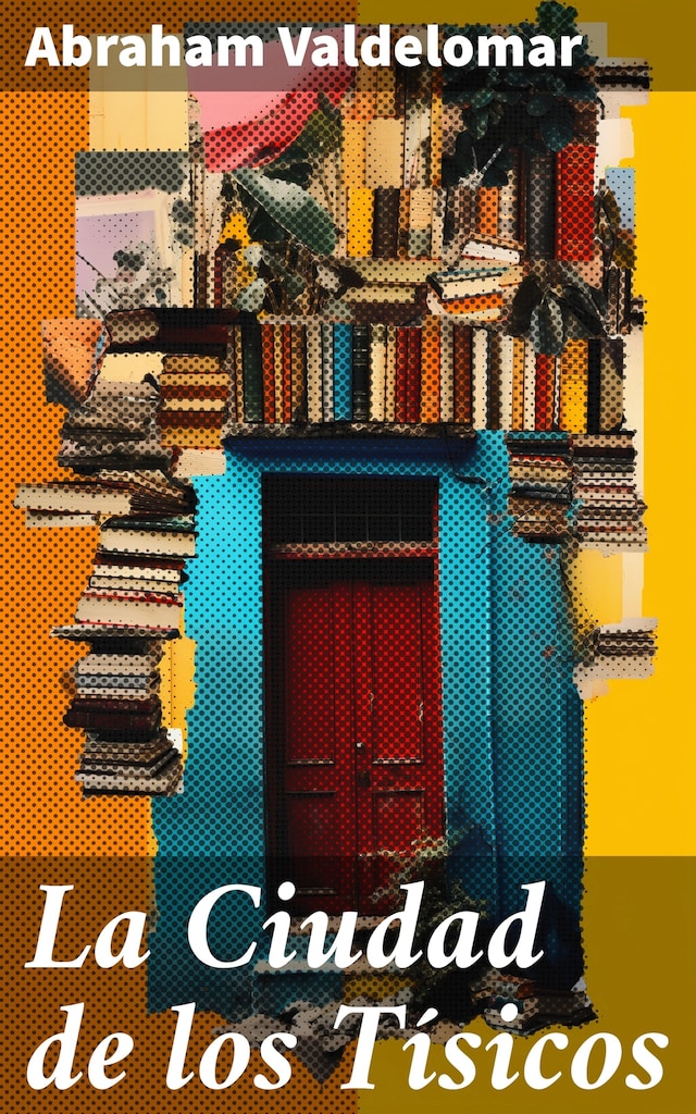 Book cover for La Ciudad de los Tísicos