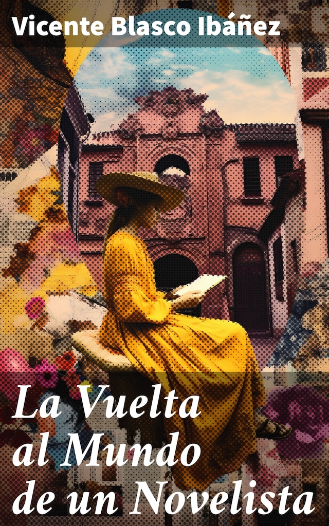 Copertina del libro per La Vuelta al Mundo de un Novelista