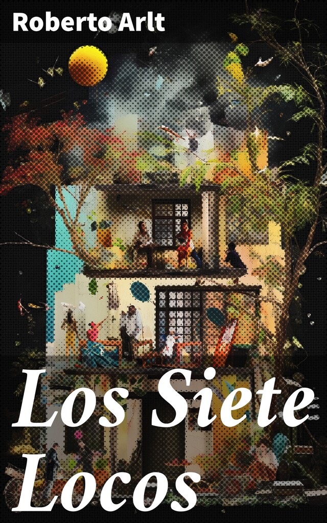 Book cover for Los Siete Locos