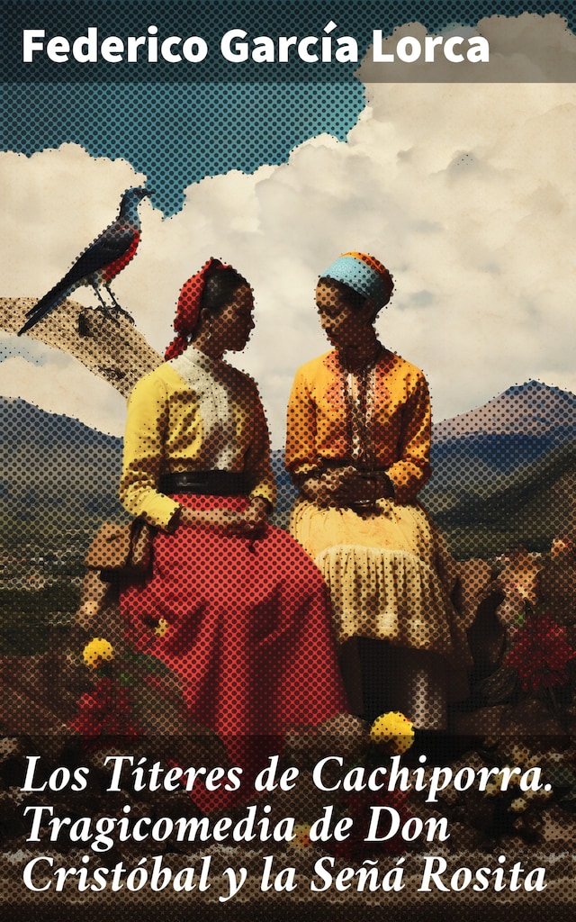 Book cover for Los Títeres de Cachiporra. Tragicomedia de Don Cristóbal y la Señá Rosita