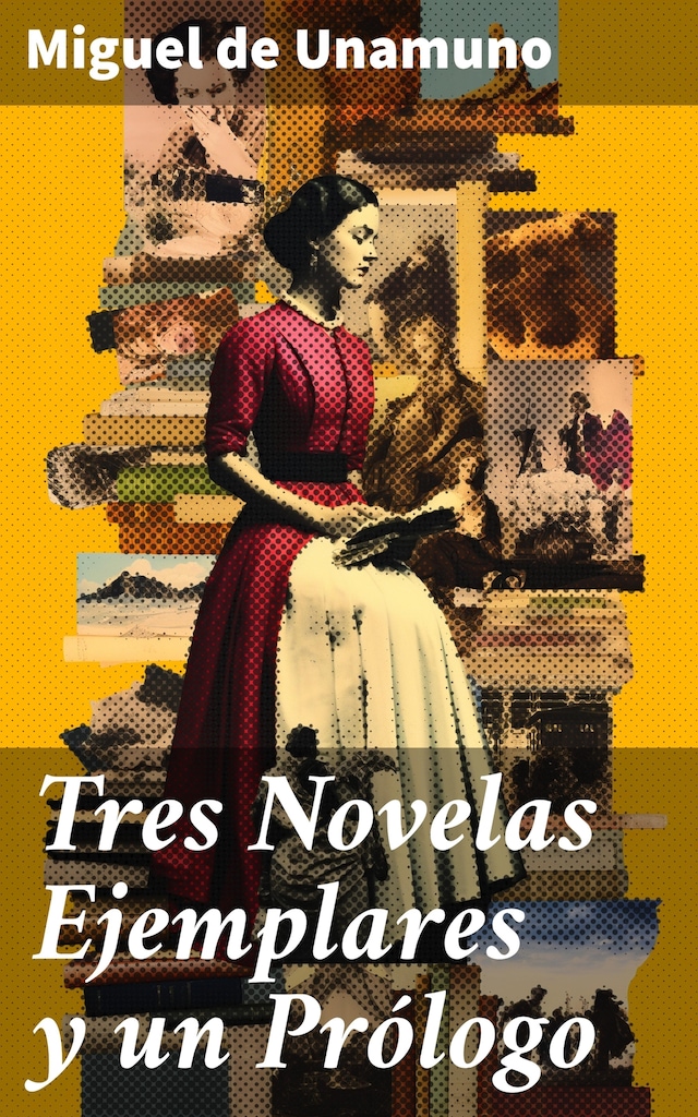Book cover for Tres Novelas Ejemplares y un Prólogo