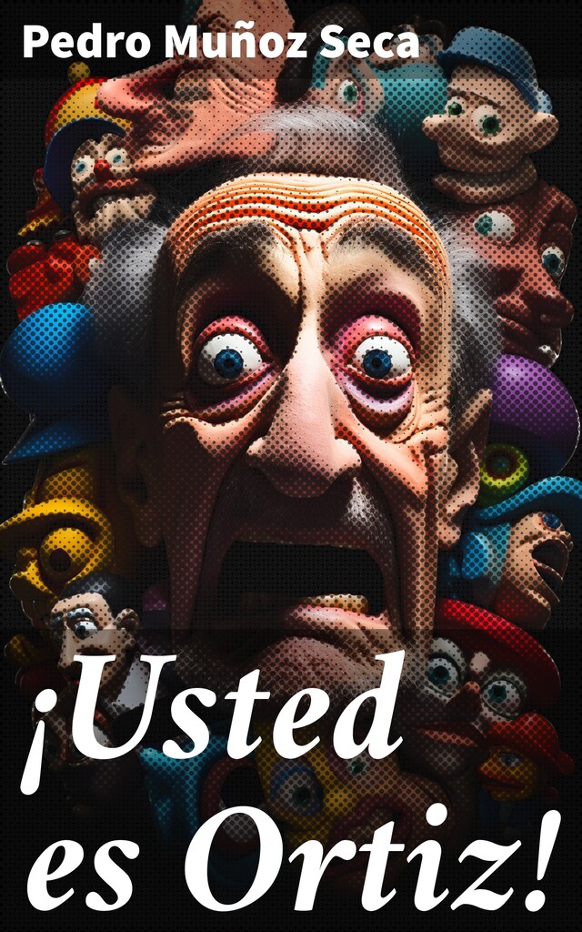 Copertina del libro per ¡Usted es Ortiz!