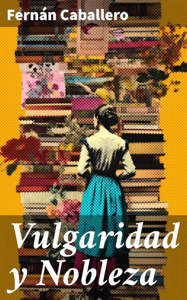 Book cover for Vulgaridad y Nobleza