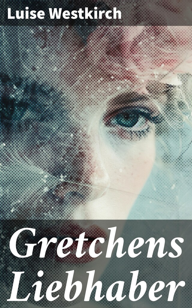 Buchcover für Gretchens Liebhaber