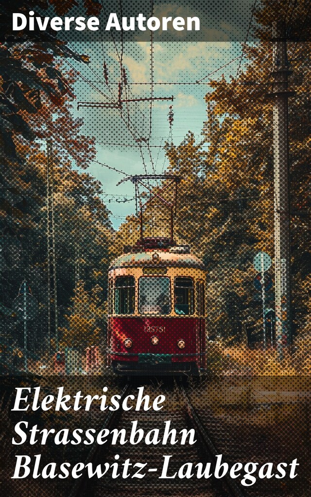 Book cover for Elektrische Strassenbahn Blasewitz-Laubegast