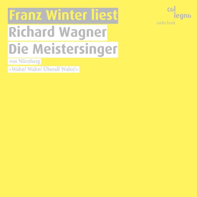 Franz Winter liest Richard Wagner: Die Meistersinger von Nürnberg