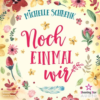Noch einmal wir (ungekürzt) als Hörbuch