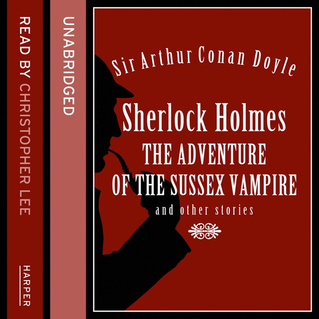 Book cover for Sherlock Holmes: the Adventure of the Sussex Vampire and Other Stories