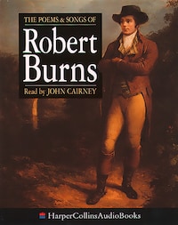 The Poems and Songs of Robert Burns